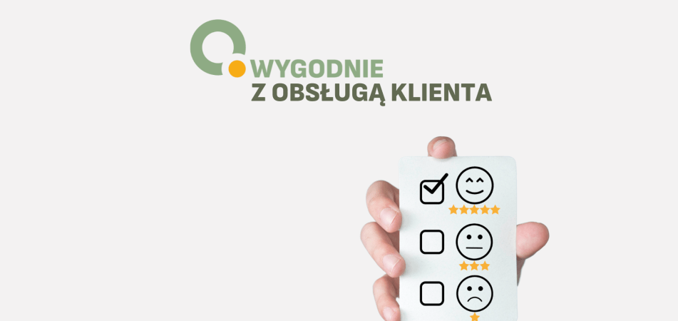 Wygodnie z obsługą klienta!