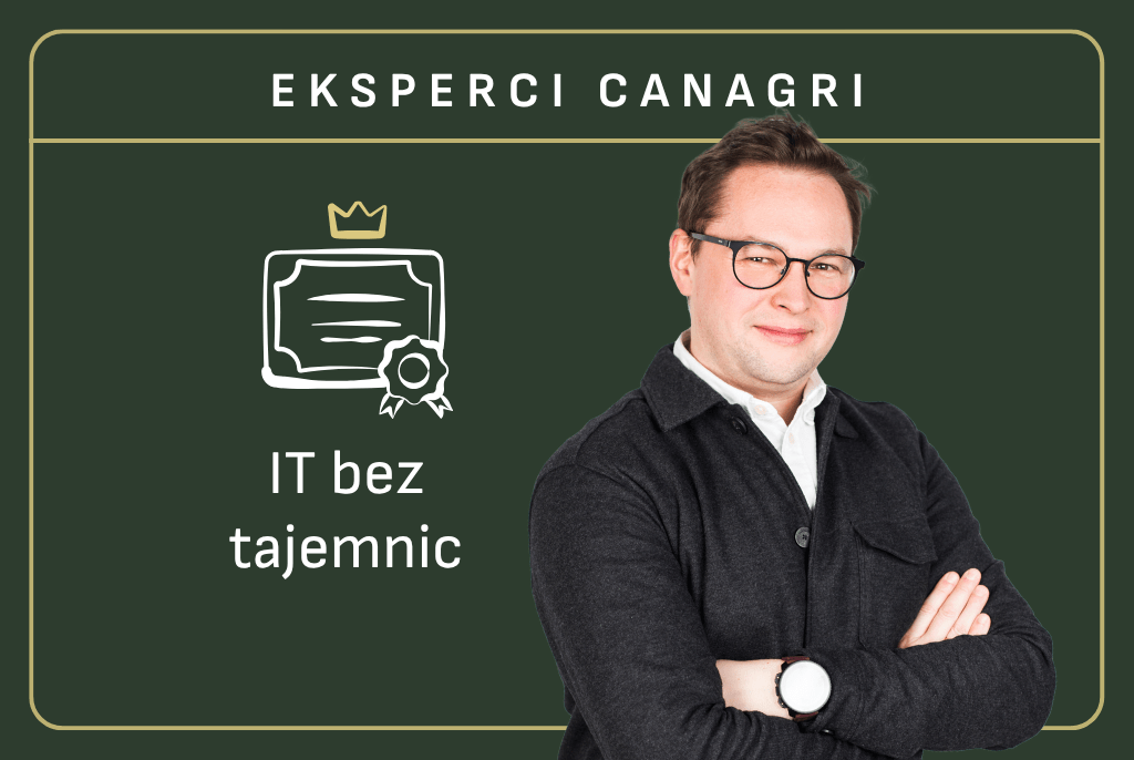 Eksperci Canagri - IT bez tajemnic.