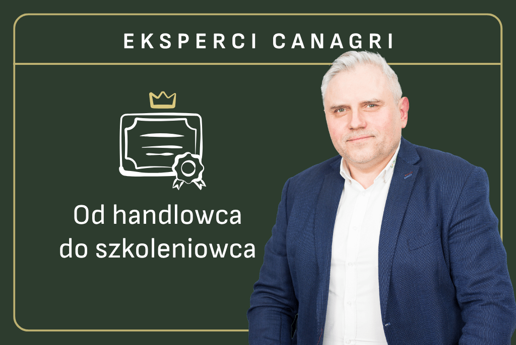 Eksperci Canagri - Od handlowca do szkoleniowca