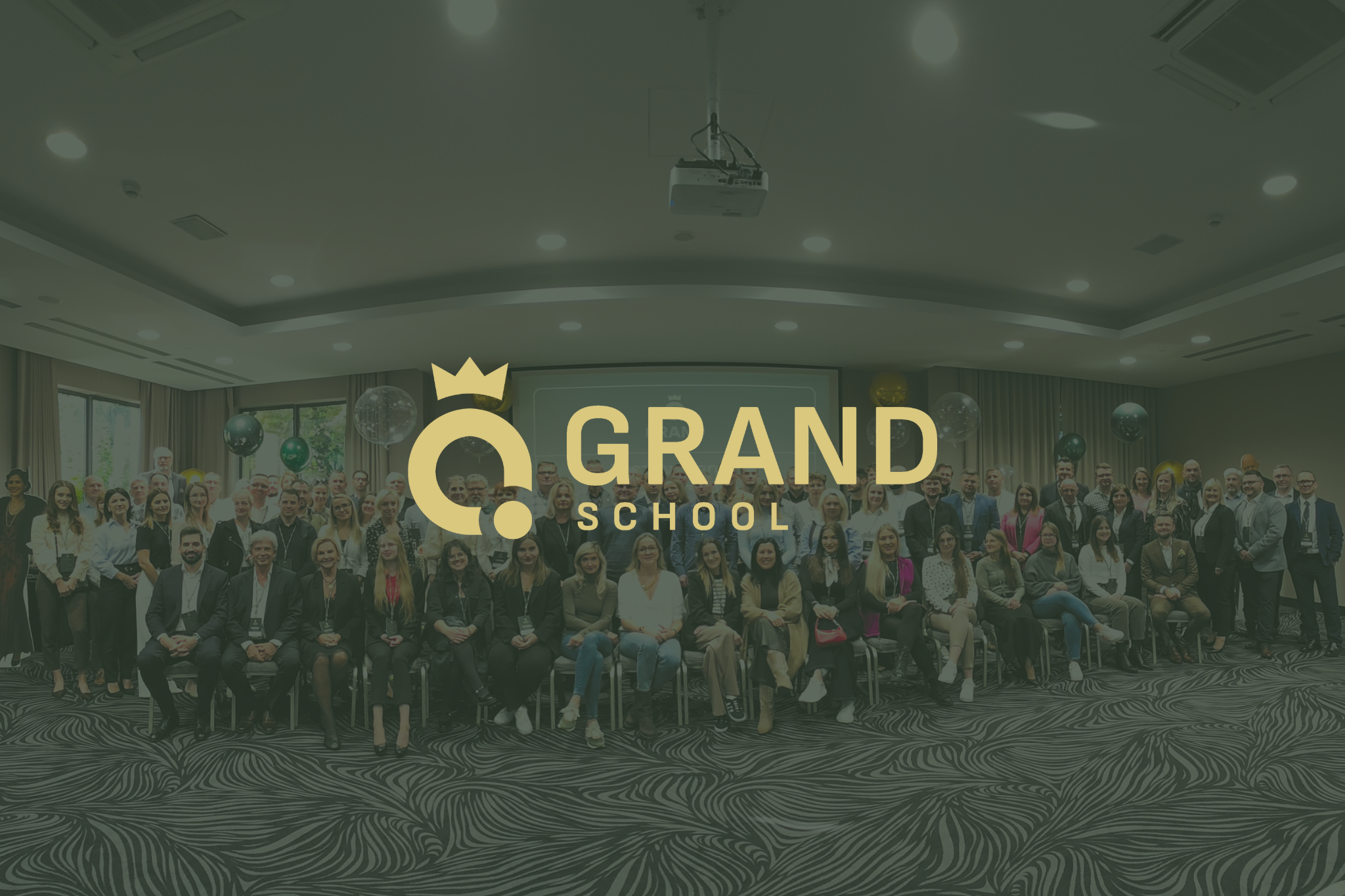 Szkolenie Grand School II – relacja z wydarzenia, które zmienia sposób myślenia o biznesie