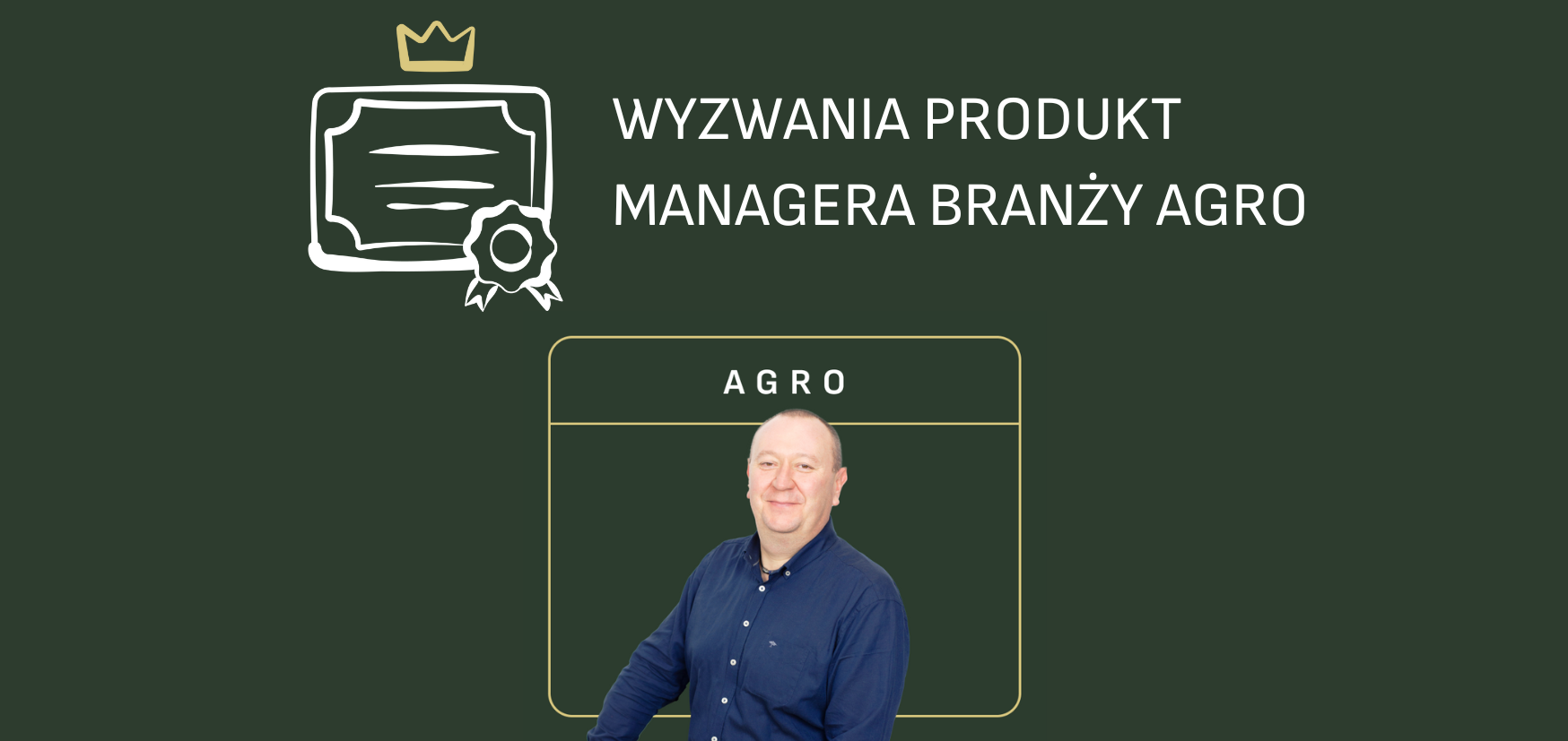 Eksperci Canagri - Wyzwania Produkt Managera branży agro